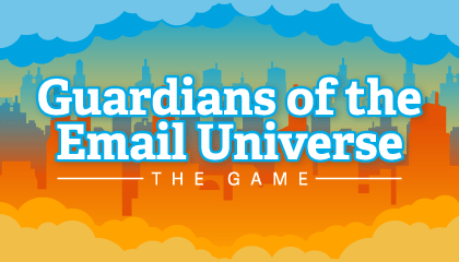 Guardians of the Email Universe: The Game